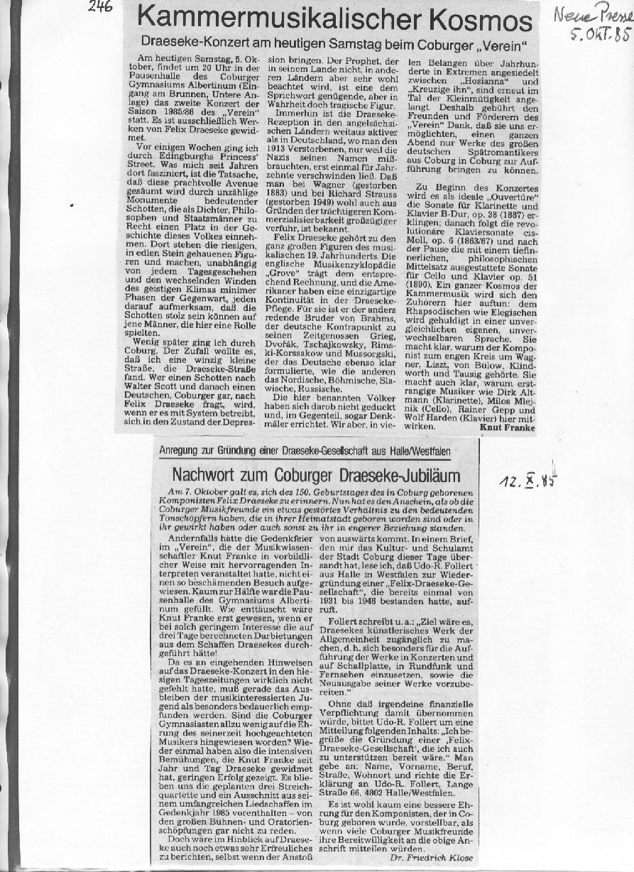 Kammermusikalischer Kosmos beim Verein (Knut Franke, Neue Presse, 5 Okt 1985); Anregung zur Gr&uuml;ndung einer Draeseke Gesellschaft (Dr. Friedrich Klose, 12 Okt 1985) 