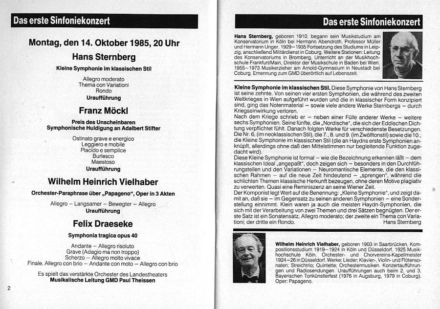 Programmheft Landestheater Coburg: Erste Sinfoniekonzert (14 Okt 1985): Hans Sternberg - Kleine Symphonie im klassischen Stil; Franz M&ouml;ckl- Symphonische Huldigung an Adalbert Stifter; Wilhelm Heinrich Vielhaber - Orchester-Paraphrase &uuml;ber "Papageno"; Felix Draeseke - Symphonia tragica op. 40 (Orchester des Landestheaters, GMD Paul Theissen)