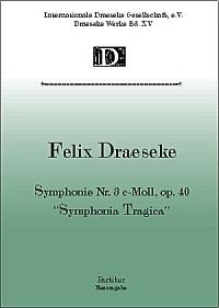 Op. 40 Symphonie Nr. 3 in C &bdquo;Symphonia tragica&rdquo; f&uuml;r gro&szlig;es Orchester