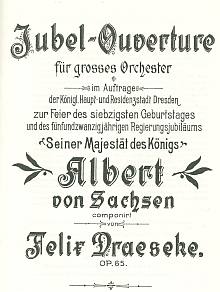 Jubel-Ouvert&uuml;re op 65 of Felix Draeseke