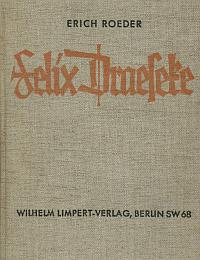 Erich R&ouml;der: Felix Draeseke &ndash; Der Lebens- und Leidensweg eines Deutschen Meisters